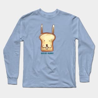 Bread Bunny Long Sleeve T-Shirt